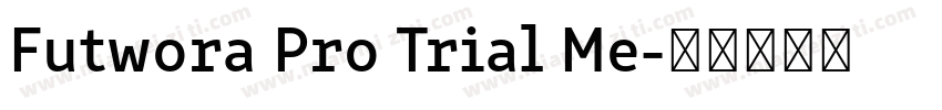 Futwora Pro Trial Me字体转换